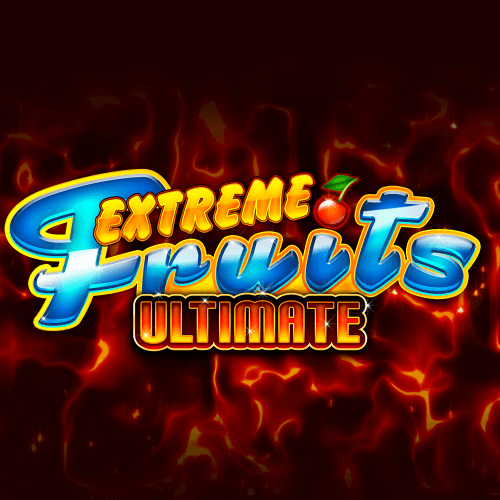 Extreme Fruits Ultimate